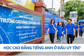 Học cao đẳng Tiếng Anh ra làm gì?  Học ở đâu uy tín?