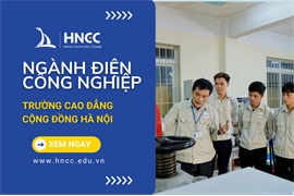 Học trường Cao đẳng điện công nghiệp ra làm gì? Học mấy năm?