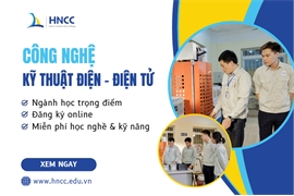 Tuyển sinh Cao đẳng kỹ thuật điện- điện tử 2024 tại HNCC