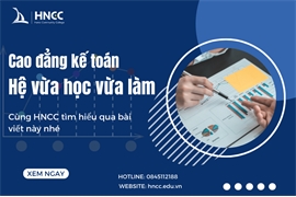 Cao Đẳng Kế Toán Hệ Vừa Học Vừa Làm - Cơ Hội Phát Triển Nghề Nghiệp