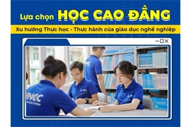 [24h.com.vn] Lựa chọn học cao đẳng - Xu hướng thực học, thực hành của giáo dục nghề nghiệp 