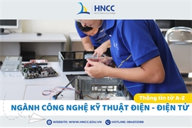 Thông tin ngành Công nghệ kỹ thuật điện, điện tử từ A- Z