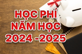 HỌC PHÍ NĂM HỌC 2024 - 2025